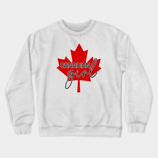 Canadian Girl Crewneck Sweatshirt